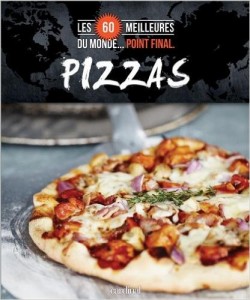 Les 60 meilleures pizzas du monde